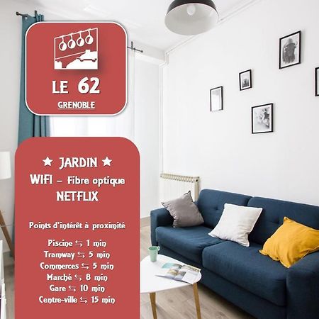 Le 62 - Spacieux T2 Avec Jardin, Parking & Tramway เกรอน็อบล์ ภายนอก รูปภาพ